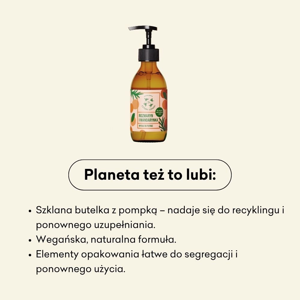 Mydło w płynie Rozmaryn i Mandarynka to wegańska i naturalna formuła. 